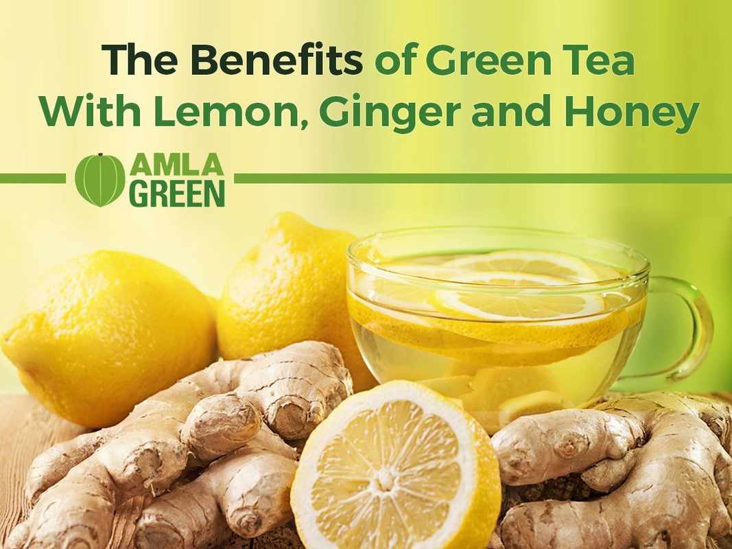 The Amazing Benefits of Green Tea When Combined with Honey_ Lemon_ and Ginger